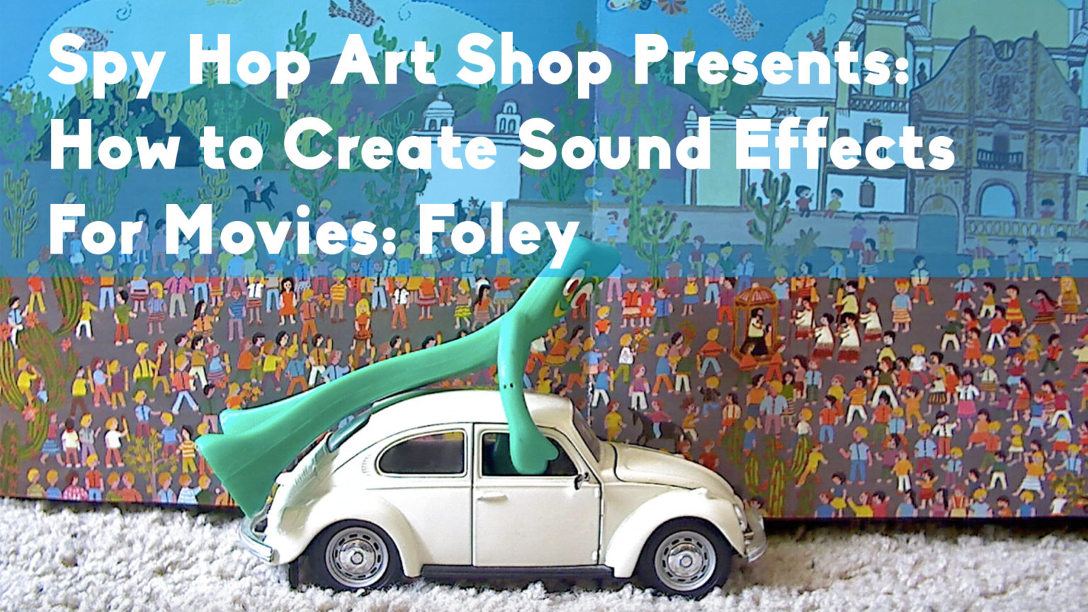 Create Your Own Movie Sound Effects Foley Spy Hop