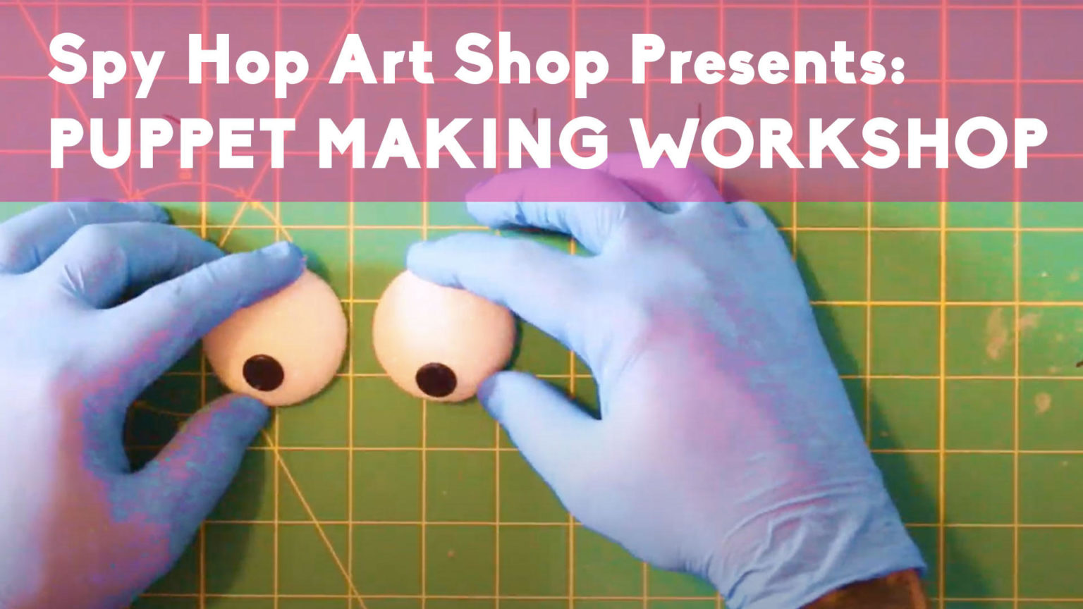 Puppet Making Spy Hop