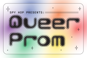 Spy Hop Queer Prom